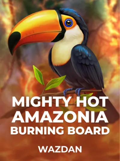 Mighty Hot_ Amazonia Burning Board